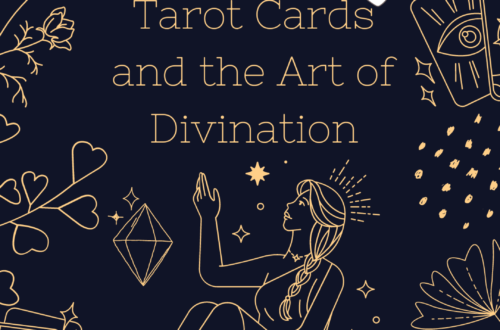 Unlocking the Mysteries - Tarot Cards and the Art of Divination